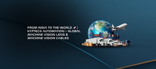 From India to the World 🚀 | Kyptec Automation - Global Machine Vision Lens & Machine Vision Cables